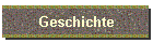 Geschichte